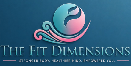 The Fit Dimensions — Stronger Body. Healthier Mind. Empowered You.